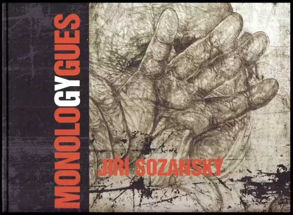 Monologygues 1971 - 2006 DEDIKACE A PODPIS J. SOZANSKÝ