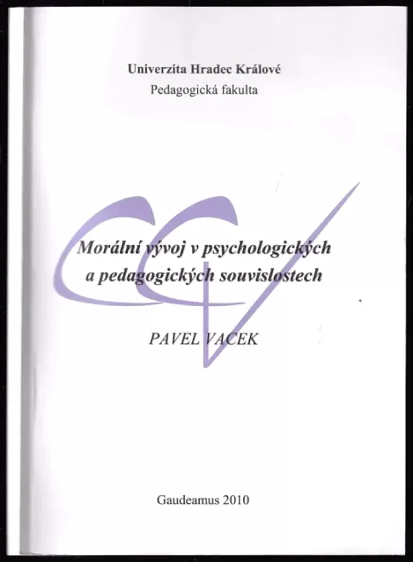 Morální vývoj v psychologických a pedagogických souvislostech