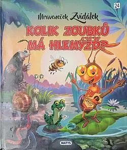 Mraveneček Zvídálek: Kolik zoubků má hlemýžď?