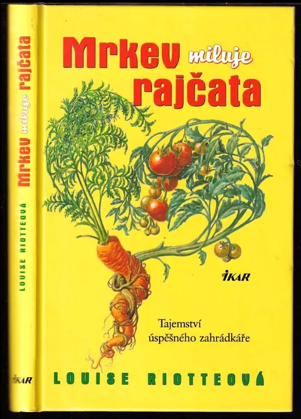 Mrkev miluje rajčata