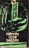 Mrtvým vstup zakázán