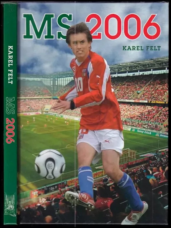 MS 2006, aneb, Hvězdy míří do Německa