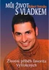 Můj život s Vladkem