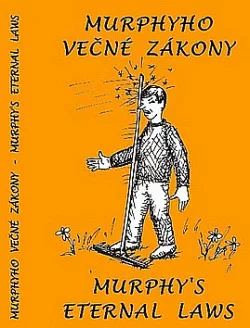 Murphyho večné zákony / Murphy´s eternal laws
