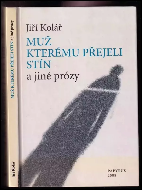 Muž kterému přejeli stín a jiné prózy