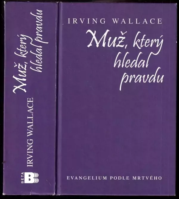 Muž, který hledal pravdu : evangelium podle mrtvého