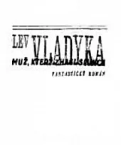 Muž, který zhasl slunce