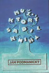 Muž, ktorý sadil knihy