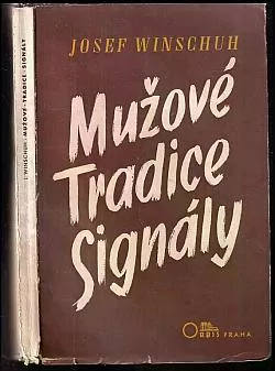 Mužové : Tradice ; Signály