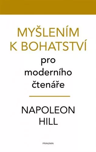 Myšlením k bohatství pro moderního čtenáře