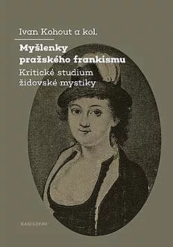 Myšlenky pražského frankismu: Kritické studium židovské mystiky