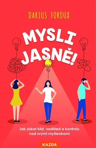 Mysli jasně!