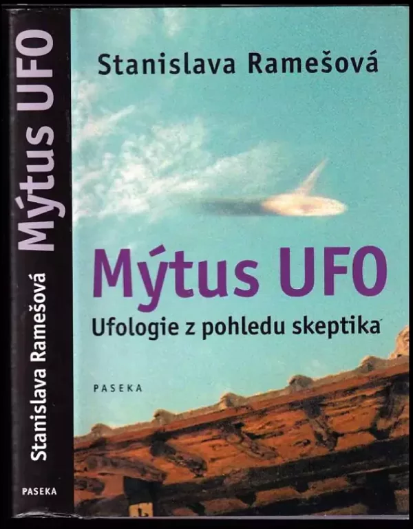 Mýtus UFO : ufologie z pohledu skeptika