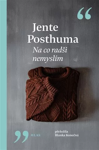 Na co radši nemyslím