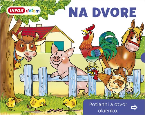 Na dvore Potiahni a otvor okienko