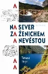 Na sever za ženichem a nevěstou