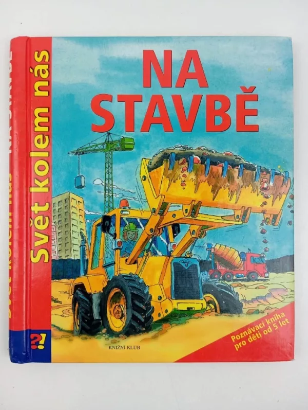 Na stavbě