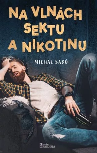 Na vlnách sektu a nikotinu