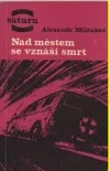 Nad městem se vznáší smrt