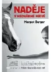 Naděje v hedvábné hřívě