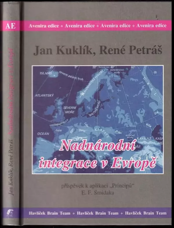 Nadnárodní integrace v Evropě : příspěvek k aplikaci