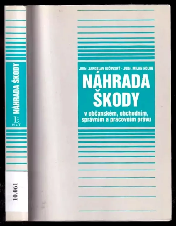 Náhrada škody podle občanského, obchodního, pracovního a správního práva