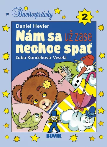 Nám sa už zase nechce spať