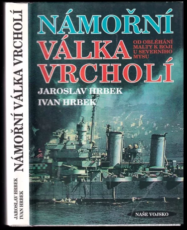 Námořní válka vrcholí