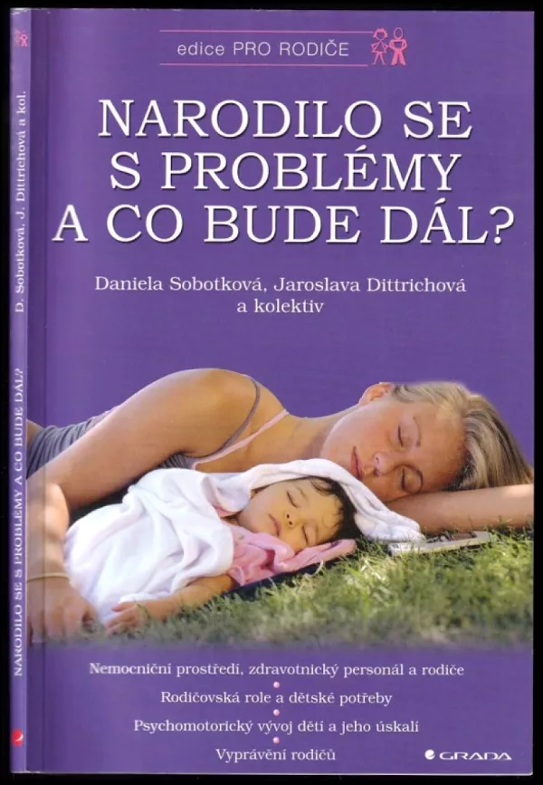 Narodilo se s problémy a co bude dál?