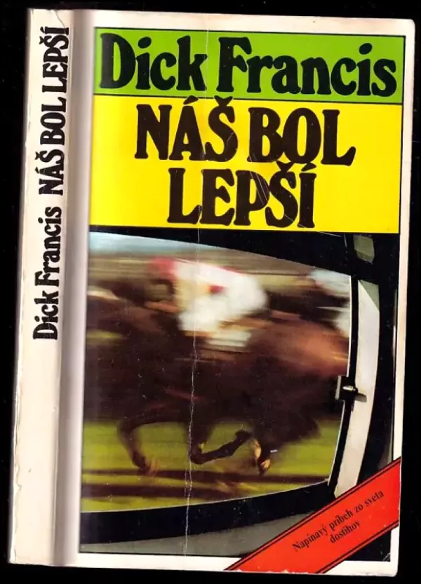Náš bol lepší
