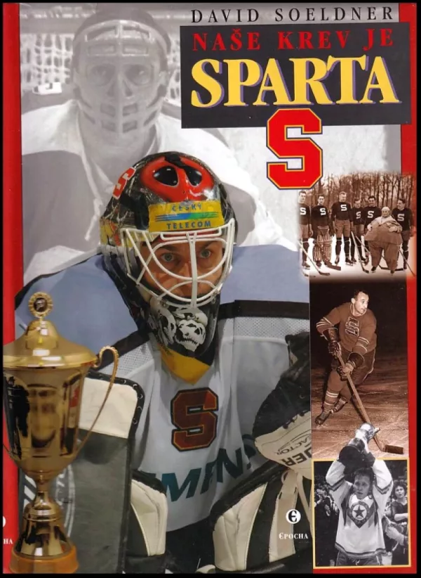 Naše krev je Sparta, aneb, 100 + 1 rok klubové historie