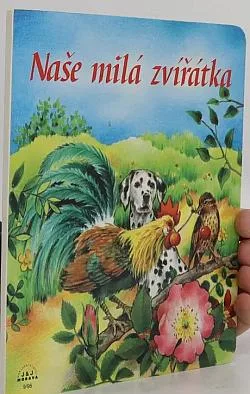Naše milá zvířátka