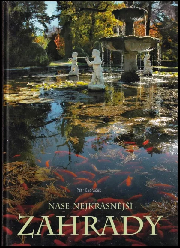 Naše nejkrásnější historické zahrady