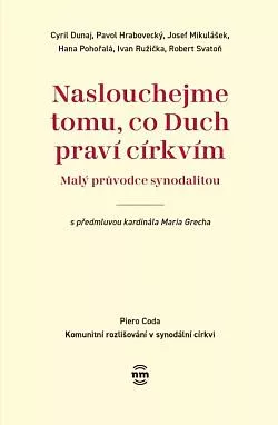 Naslouchejme tomu, co Duch praví církvím