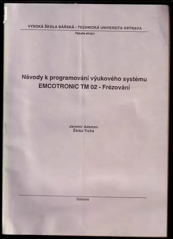 Návody k programování výukového systému EMCOTRONIC TM 02 - Frézování