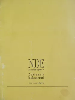 NDE Near-Death-Experience Zkušenost blízkosti smrti