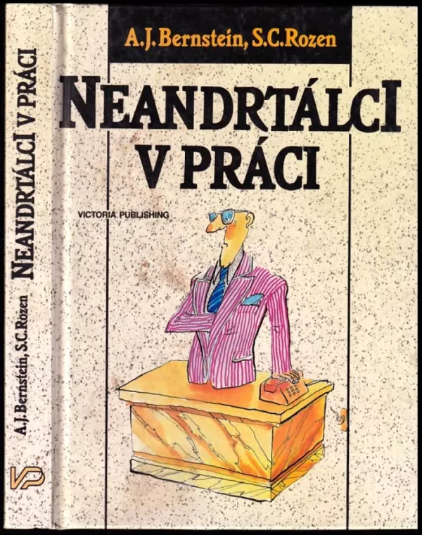 Neandrtálci v práci, aneb, Jak se nezbláznit z lidí na pracovišti