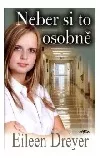 Neber si to osobně