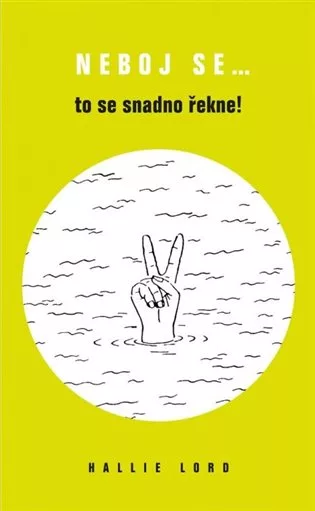 Neboj se… to se snadno řekne!