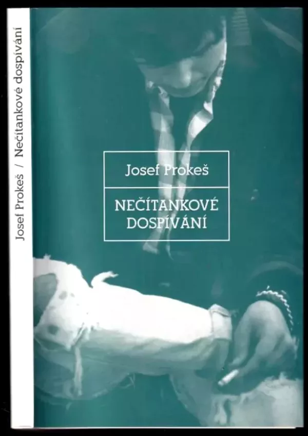 Nečítankové dospívání : průhledy do adolescence perspektivou krásné literatury a psychologie : (čtení pro učitele, vychovatele i rodiče) (Josef Pro...