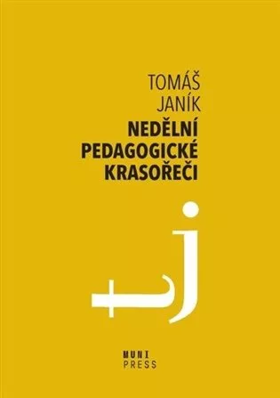 Nedělní pedagogické krasořeči - O obratech a vyvažování ve výchově a vzdělávání