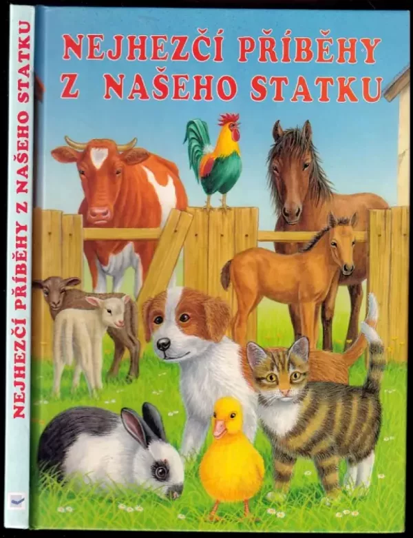 Nejhezčí příběhy z našeho statku