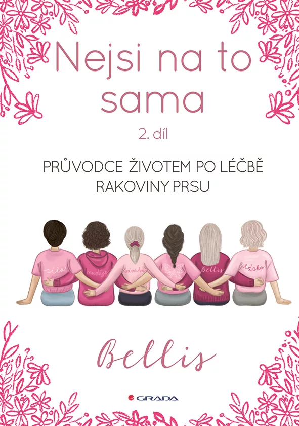 Nejsi na to sama 2 - Průvodce životem po léčbě rakoviny prsu