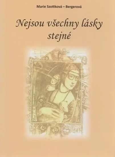 Nejsou všechny lásky stejné