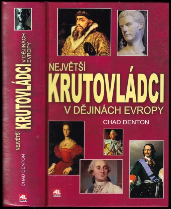 Největší krutovládci v dějinách Evropy