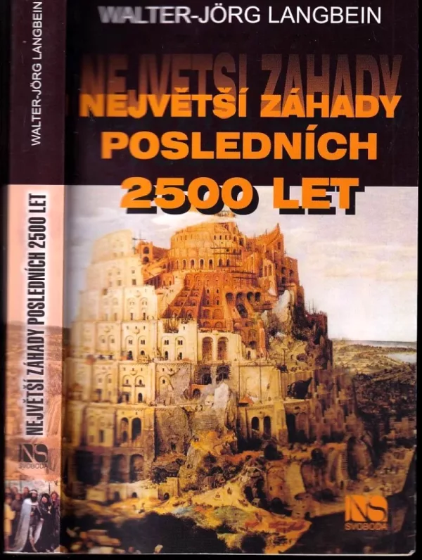 Největší záhady posledních 2500 let