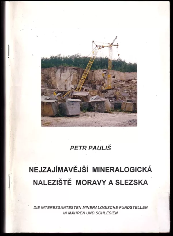 Nejzajímavější mineralogická naleziště Moravy a Slezska