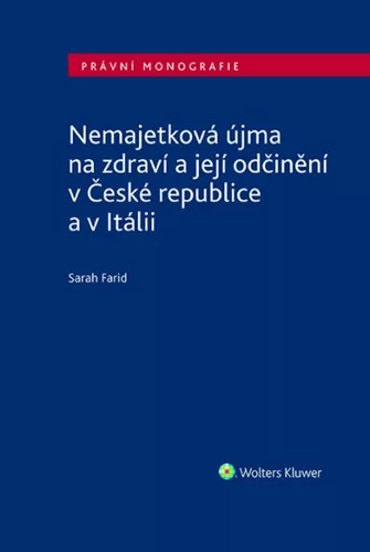 Nemajetková újma na zdraví a její odčinění v České republice a v Itálii
