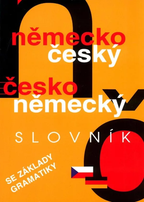 Německo český, česko německý slovník se základy gramatiky