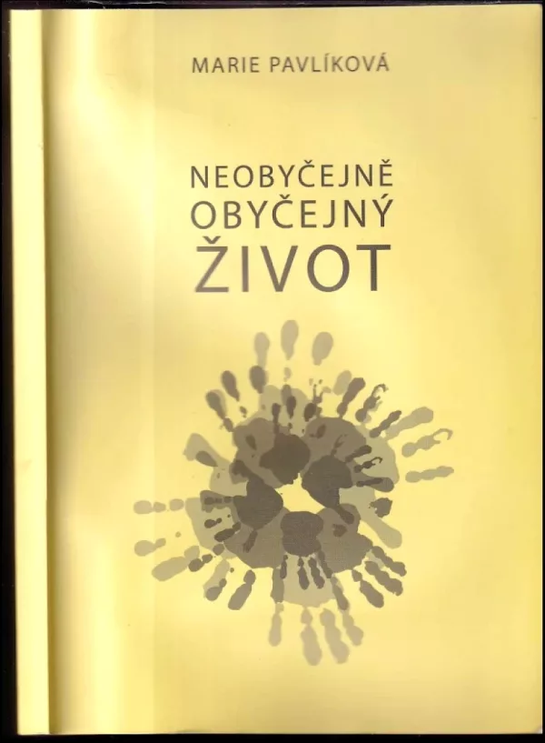 Neobyčejně obyčejný život
